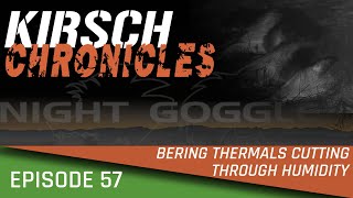 Bering Thermals Cutting Through Humidity: KC Ep.57