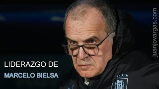 Comunicación de Líderes - Marcelo Bielsa - Juanjo Vargas