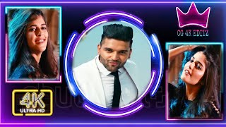 guru randhawa 🌹lahore😍4k status whatsapp status❤️love status🌹CG.4K EDITZ😎trending video