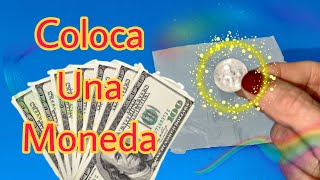 Solo coloca una Moneda y Atrae Dinero Abundancia y Prosperidad💰🧲💴🍀