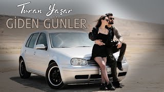 Turan Yaşar -  Giden Günler ( Official video )