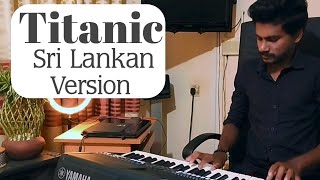 Titanic Sri Lankan Version | My Heart Will Go On | Sri Lankan Songs | Sri Lanka Music | Music Sir |