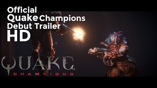 Quake Champions Debut Official Upcoming Gameplay Trailer 2017