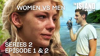 Women vs Men | The Island with Bear Grylls | Series 2 Episode 1 & 2 | Full Episode