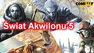 Świat Akwilonu 5: Elfy, Krasnoludy, Orki i Gobliny