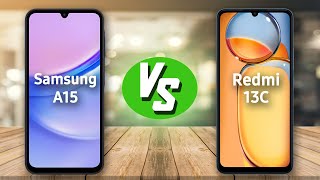 Samsung A15 vs Redmi 13C - عيوب أكتر من اللازم ‼