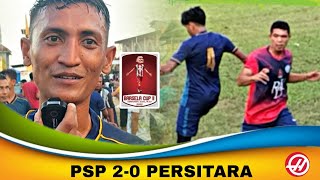 HIGHLIGHTS PSP LIBAS PERSITARA 2-0 BABAK PEREMPAT FINAL BARSELA CUP-II 2022