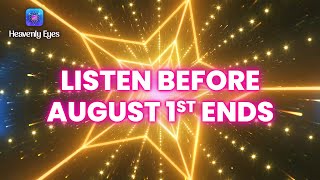 Listen Before August 1st Ends - Infinite Abundance Attraction - 888 Hz Remove Financial Blocks