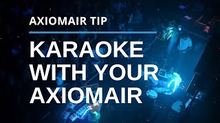 Karaoke System Setup On Your AxiomAir