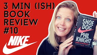 3 Minute Book Review #10 | Shoe Dog by Phil Knight (NIKE founder)