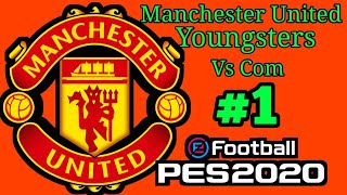 eFootballpes2020 MyClub!!! Manchester United Youngsters Vs Com