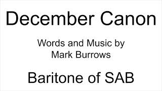 December Canon - Part III (Baritone) of 3-Part Mixed