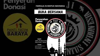 RENCANA PENYERAHAN DONASI & BUKBER FJI 30 MARET 2024 #FJIPeduli #FamigliaJuventusIndonesia