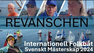 Revanschen, SM Internationell Folkbåt 2024 (SWEDISH)