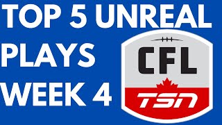 CFL Top 5 Unreal Football Plays of Week 4