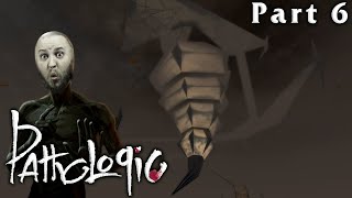 Everybody Expects the Slavic Inquisition - Pathologic: Part 6