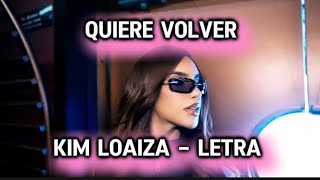 Kim Lo - Quiere Volver (Letra)