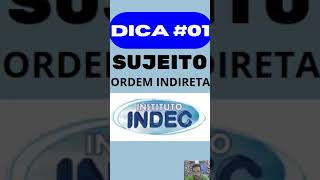 #DICAN01 #BANCAINDEC#DICADEPORTUGUÊS#INDEC#SUJEITO#ORDEMINDIRETA #bancaindec#indec#concursos#indec