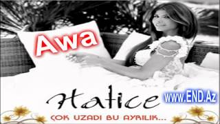 Hatice - Ayrilik (Ibrahim Chelik Remix) l eXcLuSivE__Awa l www.END.Az