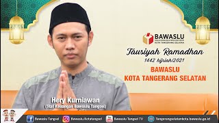 Tausiyah Ramadhan 1442 Hijriah | Bawaslu Tangsel (3)