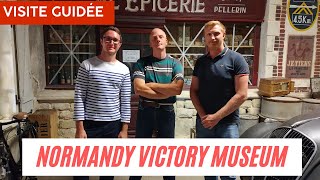 Episode 26 : Découverte du Musée  "Normandy Victory Museum"