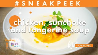 Chicken, Sunchoke and Tangerine Soup | Chef Patrick Feury | Sneak Peek