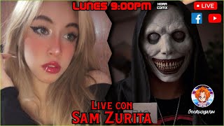 HISTORIAS DE TERROR CON SAM ZURITA