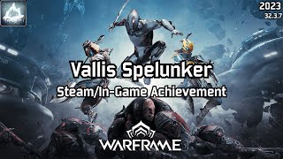 Warframe | Steam/In-Game Achievement, Vallis Spelunker