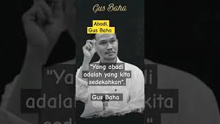 abadi, Gus Baha #motivation #shortvideo #gusbaha #shorts