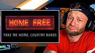 THIS IS PERFECT!  |  Home Free - Take Me Home, Country Road's (reaction)