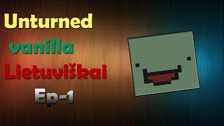 Unturned Vanilla Lietuviškai - "Chemikalai" Part 1