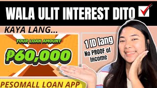 PESOMALL LOAN: ₱60k WALA din INTEREST? Wow! Subukan ko nga! | Watch this FIRST ✅