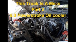 2004 Ford F250 6.0 Powerstroke Oil Cooler Replacement Part 2