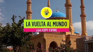 LA VUELTA AL MUNDO 🌍 CON EDY CIFRE P144