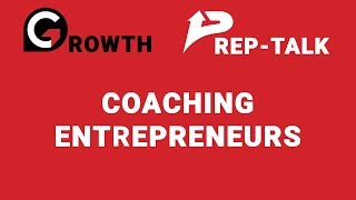 Growth Prep-Talks: Coaching Entrepreneurs w/ Eric Howard