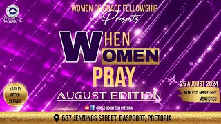 WHEN WOMEN PRAY|| AUGUST EDITION || 25 AUGUST 2024