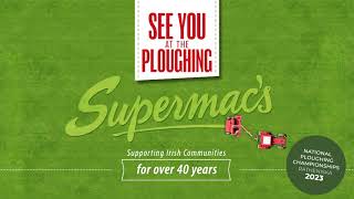 See You At The Ploughing! 2023 - Supermac's