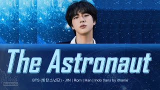 BTS (방탄소년단) JIN - The Astronaut (Lirik Terjemahan Indonesia)