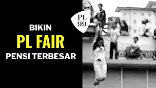 Bikin Pensi Terbesar PL FAIR #TheLastOfNineties