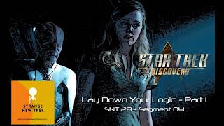 Lay Down Your Logic Part 1 - Star Trek Discovery S02e08 - Strange New Trek 28 Segment 04