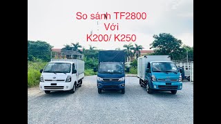 So sánh Frontier TF2800 với Kia K200/ K250. Thaco Giải Phóng. LH: 0979 783 989