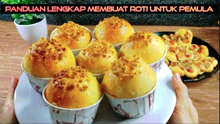 Panduan Lengkap Membuat Roti Untuk Pemula | Mulai Dari Pemilihan Bahan Sampai Pemanggangan