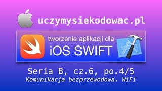 SWIFT 2 - Seria B, cz. 6, po. 4/5: Komunikacja bezprzewodowa. WiFi. UczymySieKodowac.pl