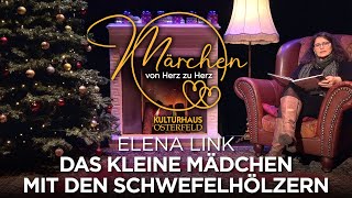 Märchen von Herz zu Herz - Das kleine Mädchen mit den Schwefelhölzern