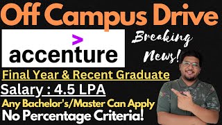 Accenture Off Campus Drive For Students | Salary : 4.5 LPA | Finally Hiring 🔥🔥