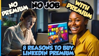 IS LINKEDIN PREMIUM WORTH IT? || 8 REASONS TO BUY LINKEDIN PREMIUM