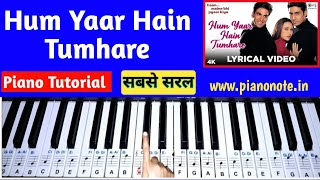 Hum Yaar Hain Tumhare Piano Tutorial with Notes | Haan Maine Bhi Pyar Kiya Hai | Julius Murmu