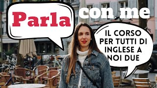 Parla con me: il TUO corso di inglese per il 2024!