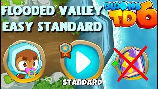 BTD6 - Flooded Valley (NEW MAP) - Standard - Easy (no knowledge)