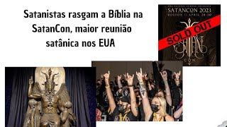 Satanistas rasgam a Biblia na SatanCon - maior reuniao satanica nos EUA